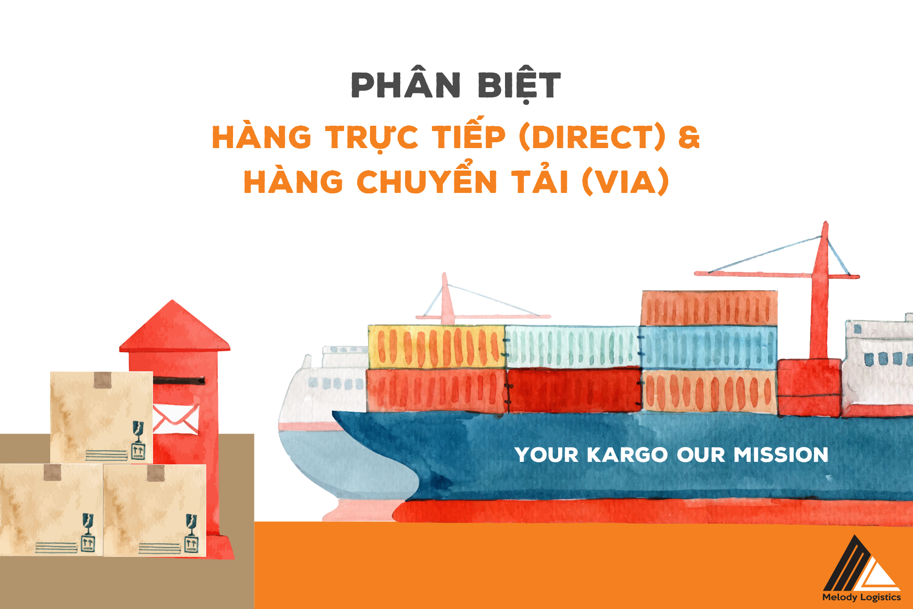 Phân biệt hàng chuyển tải (VIA) và hàng trực tiếp (Direct)